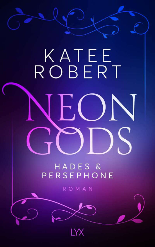 Lübbe Neon Gods - Hades & Persephone (Deutsch, 2022, Katee Robert)
