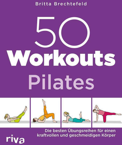 Riva 50 Workouts - Pilates (Deutsch, 2019, Britta Brechtefeld)
