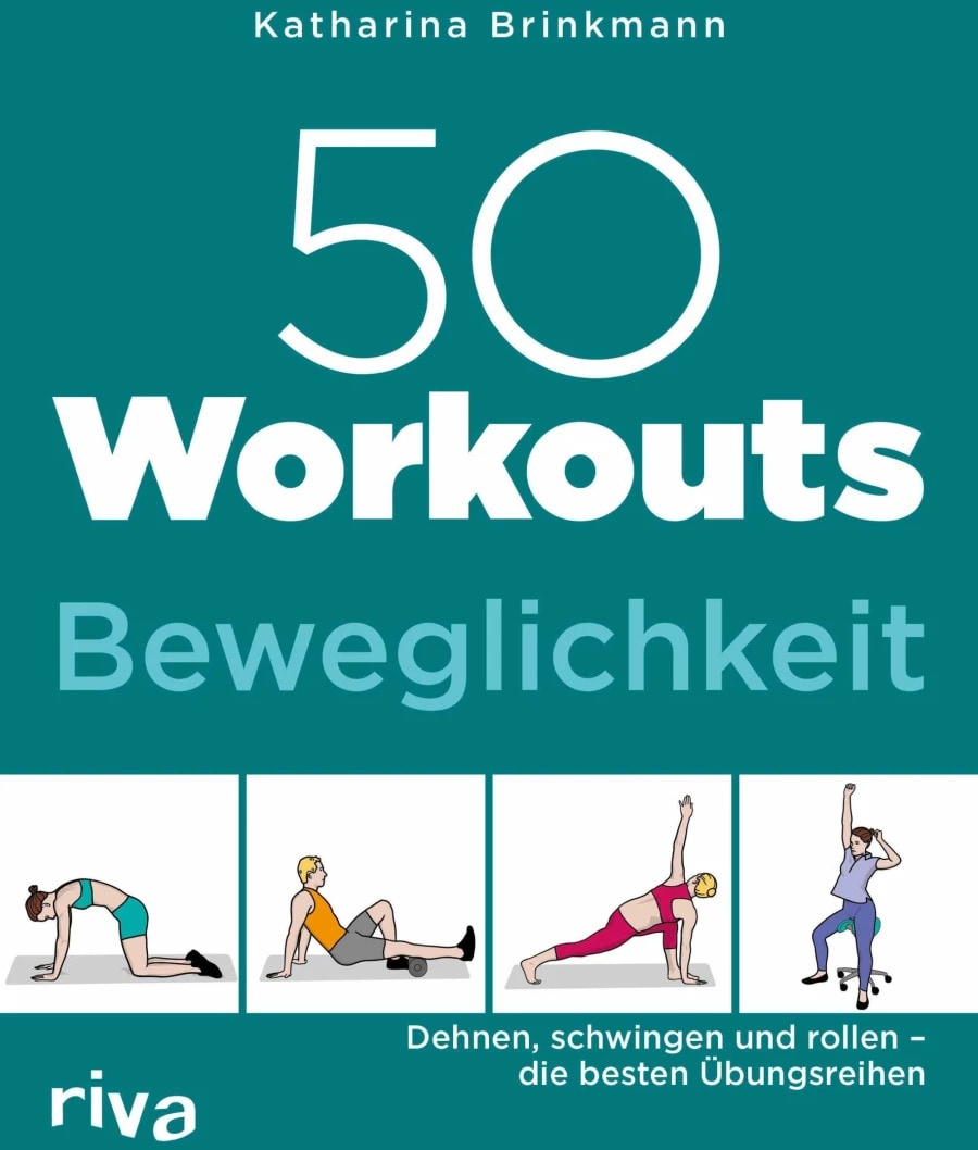Riva 50 Workouts - Beweglichkeit (Deutsch, 2019, Katharina Brinkmann)