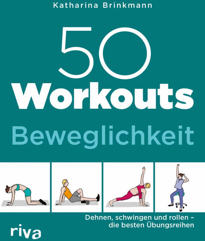 Riva 50 Workouts - Beweglichkeit (Deutsch, 2019, Katharina Brinkmann)