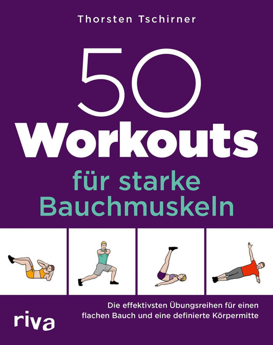 Riva 50 Workouts für starke Bauchmuskeln (Deutsch, 2022, Thorsten Tschirner)