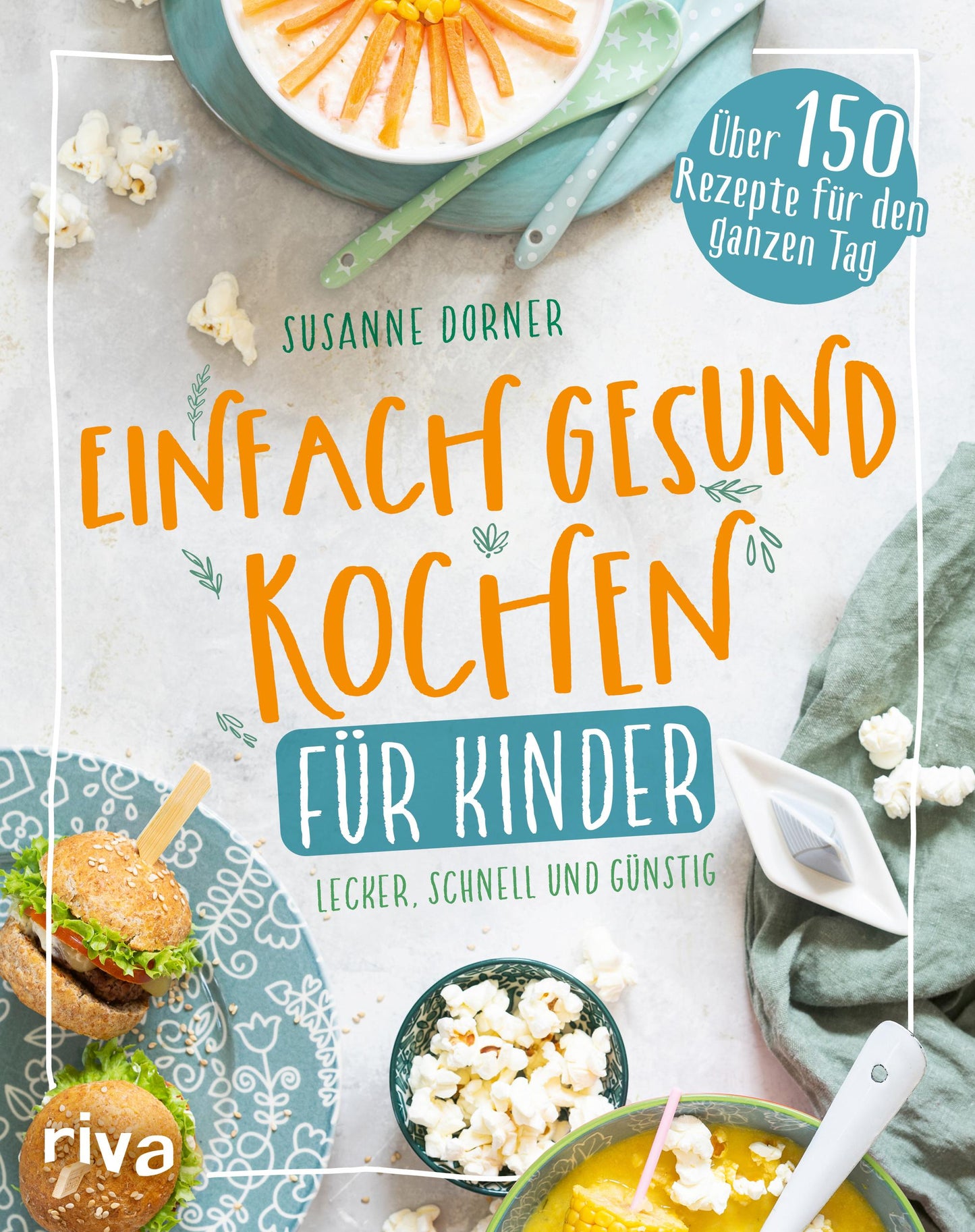Riva Einfach gesund kochen für Kinder (Deutsch, 2022, Susanne Dorner)