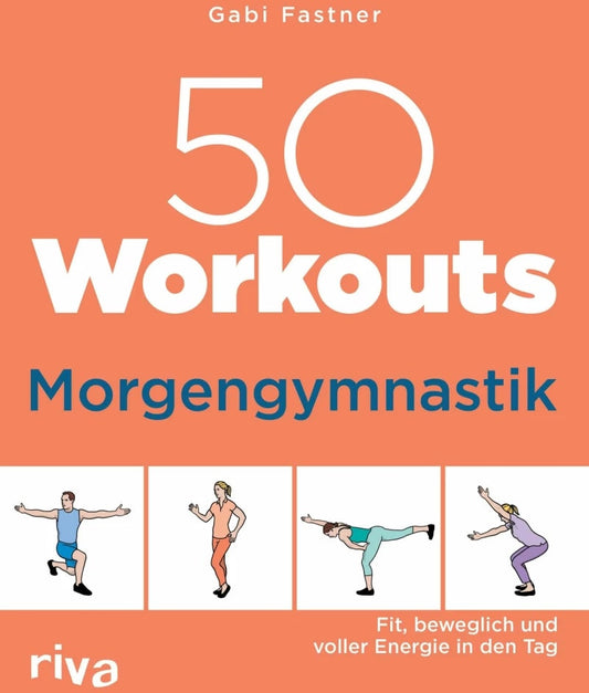 Riva 50 Workouts - Morgengymnastik (Deutsch, 2023, Gabi Fastner)