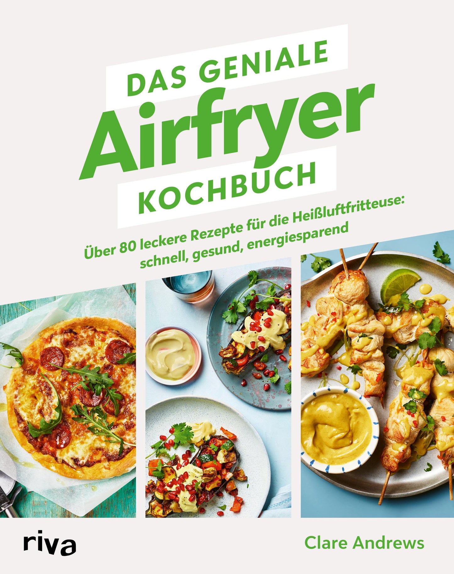 Riva Das geniale Airfryer-Kochbuch (Deutsch, 2023, Clare Andrews)