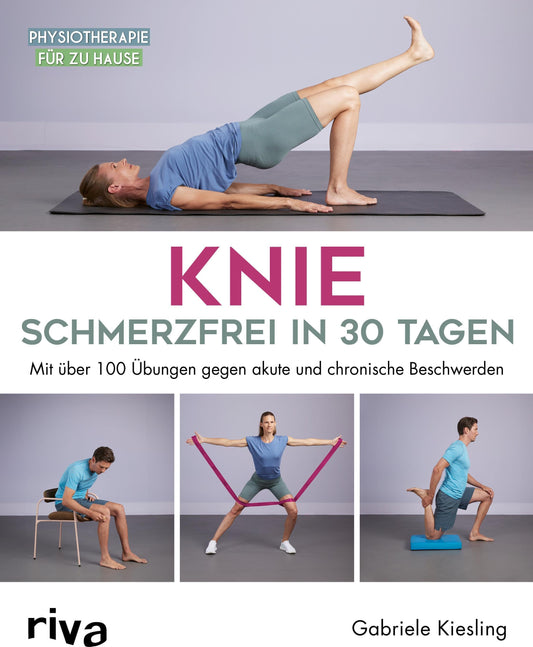 Riva Knie - schmerzfrei in 30 Tagen (Deutsch, 2024, Gabriele Kiesling)