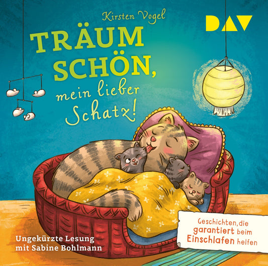 D.A.V. Träum schön, mein lieber Schatz! Geschichten, die garantiert (Kirsten Vogel, Larisa Lauber, Sabine Bohlmann, Deutsch)