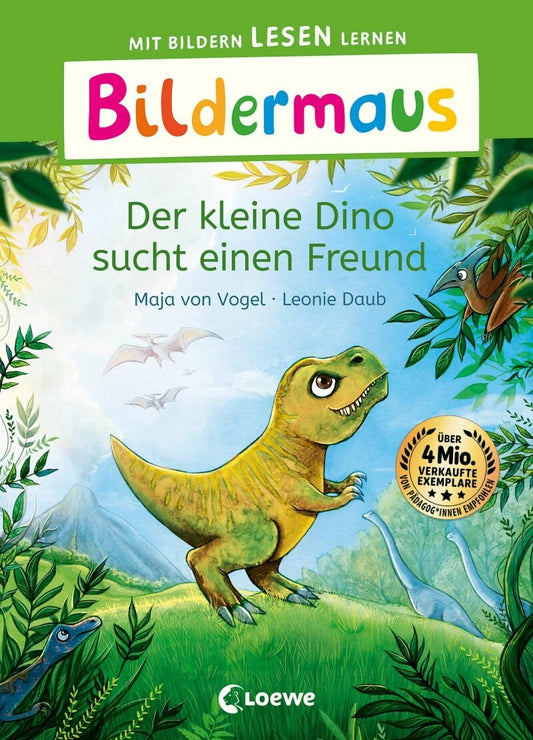 Loewe Bildermaus - Der kleine Dino sucht einen Freund (Deutsch, 2023, Loewe Erstlesebücher, Leonie Daub, Maja von Vogel)