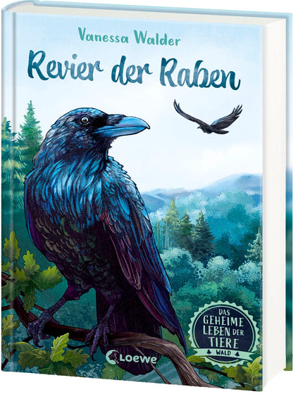 Loewe Das geheime Leben der Tiere (Wald, Band 4) - Revier der Raben (Deutsch, 2024, Vanessa Walder, Loewe Kinderbücher, Simona M. Ceccarelli)