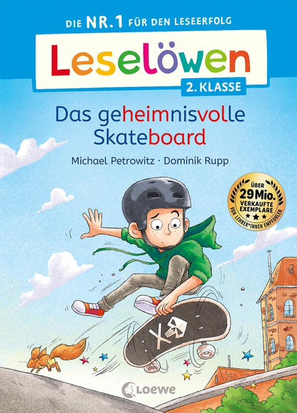 Loewe Leselöwen 2. Klasse - Das geheimnisvolle Skateboard (Deutsch, 2024, Michael Petrowitz, Dominik Rupp, Loewe Erstlesebücher)