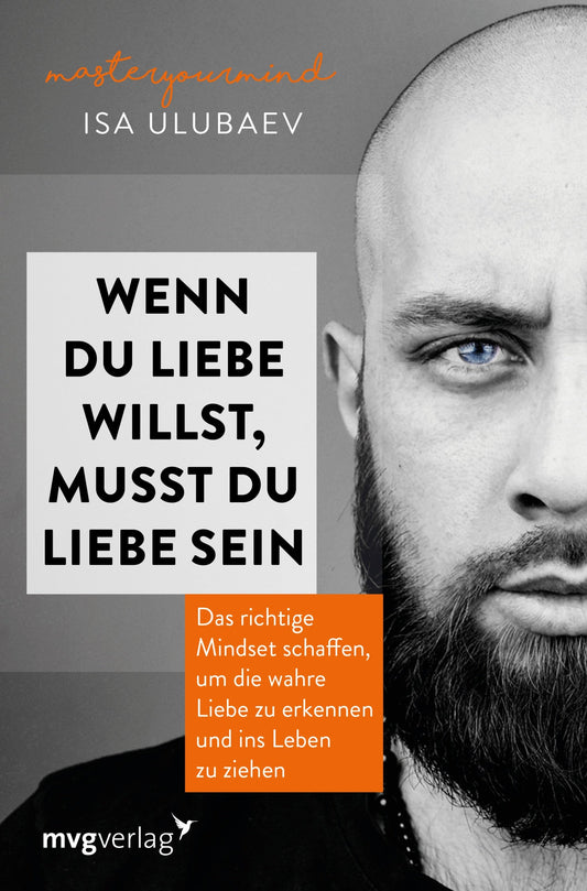 MVG Wenn du Liebe willst, musst du Liebe sein (Deutsch, 2020, Isa Ulubaev)