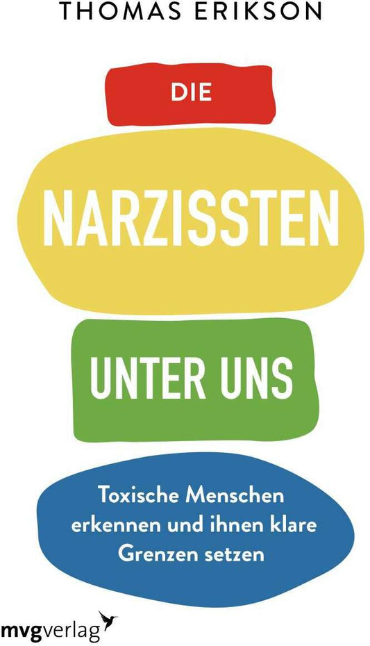MVG Die Narzissten unter uns (Deutsch, 2022, Katja Theiss, Thomas Erikson)