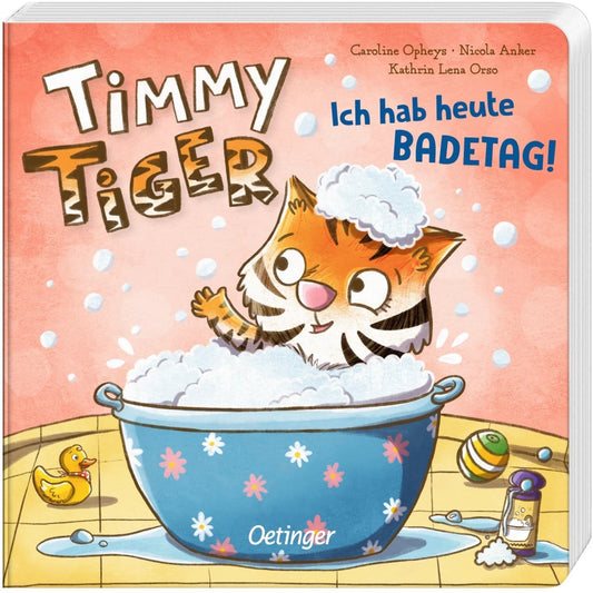 Oetinger Timmy Tiger. Ich hab heute Badetag! (Deutsch, 2022, Kathrin Lena Orso, Nicola Anker)