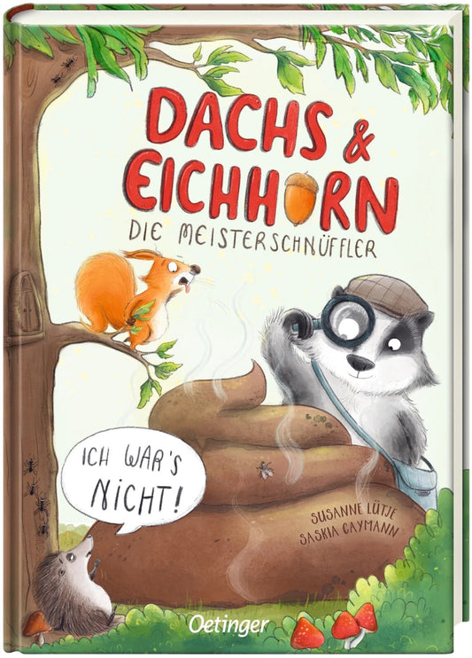 Oetinger Dachs & Eichhorn. Die Meisterschnüffler (Deutsch, 2024, Susanne Lütje, Saskia Gaymann)