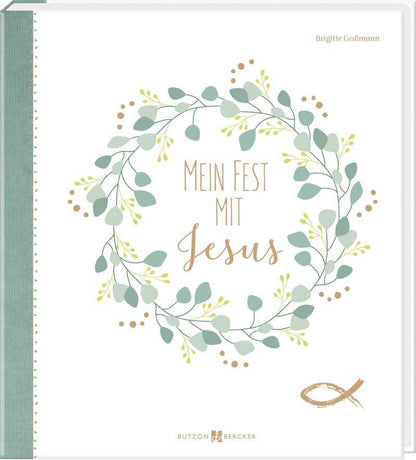 Butzon & Bercker Mein Fest mit Jesus (Deutsch, 2023, Brigitte Gossmann)