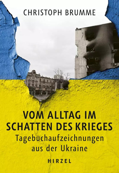 Hirzel Vom Alltag im Schatten des Krieges (Deutsch, 2022, Christoph Brumme)