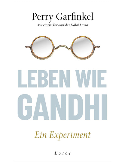 Leben wie Gandhi