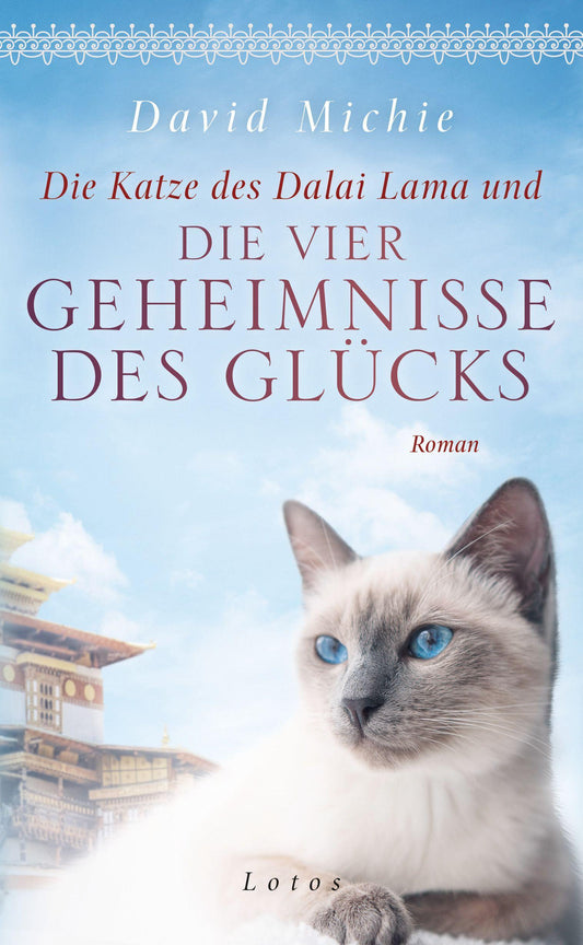 Lotos Die Katze des Dalai Lama und die vier Geheimnisse des Glücks (Deutsch, 2020, David Michie)