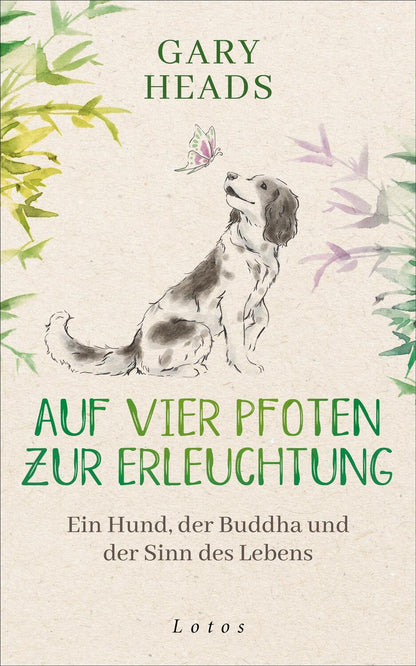 Lotos Auf vier Pfoten zur Erleuchtung (Deutsch, 2023, Gary Heads)