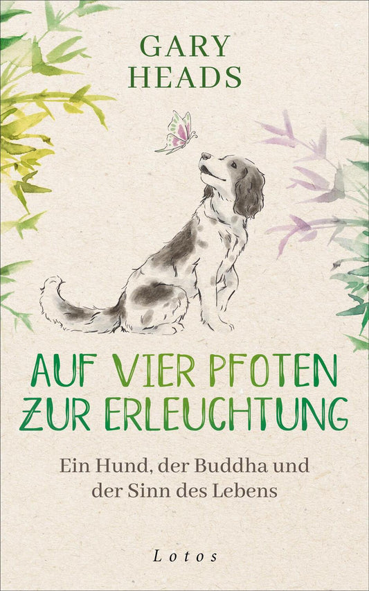 Lotos Auf vier Pfoten zur Erleuchtung (Deutsch, 2023, Gary Heads)