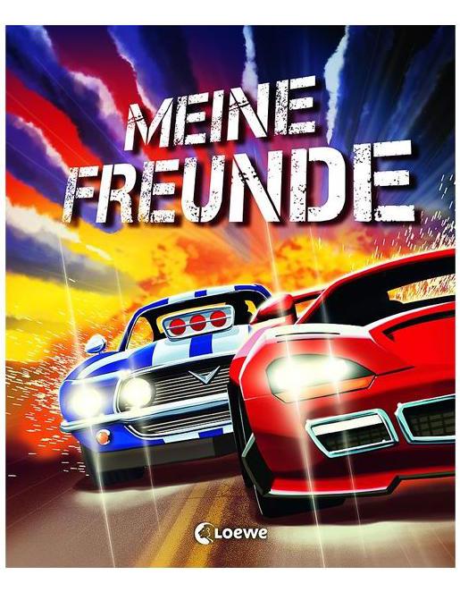 Loewe Verlag Meine Freunde Rennautos (Deutsch, 2018, Loewe Eintragbücher, Michael Böhm)