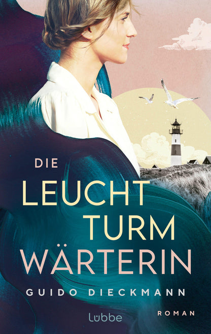Lübbe Paperback Die Leuchtturmwärterin (Deutsch, 2023, Guido Dieckmann)