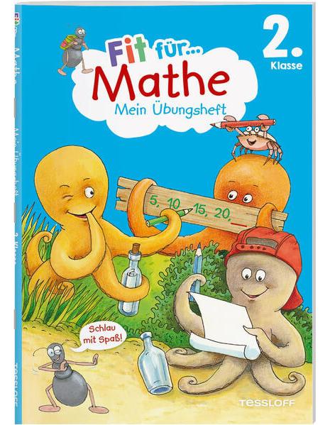 Tessloff Fit für Mathe 2. Klasse. Mein Übungsheft (Deutsch, 2023, Kirstin Gramowski, Guido Wandrey)