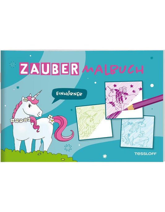 Tessloff Zaubermalbuch. Einhörner