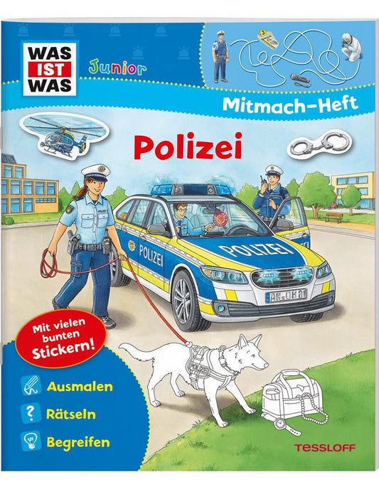 Tessloff WAS IST WAS Junior Mitmach-Heft. Polizei (Deutsch, 2020, Tatjana Marti)