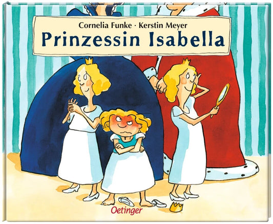 Oetinger Prinzessin Isabella (Deutsch, 1997, Cornelia Funke)
