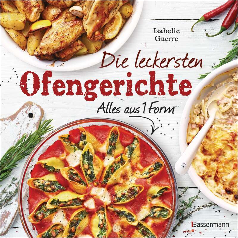 Bassermann Die leckersten Ofengerichte - Alles aus einer Form (Deutsch, 2022, Isabelle Guerre)