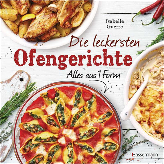 Bassermann Die leckersten Ofengerichte - Alles aus einer Form (Deutsch, 2022, Isabelle Guerre)