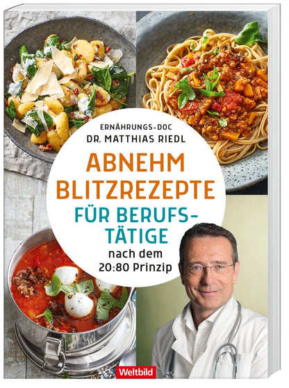 Abnehm Blitzrezepte für Berufstätige nach dem 20:80 Prinzip