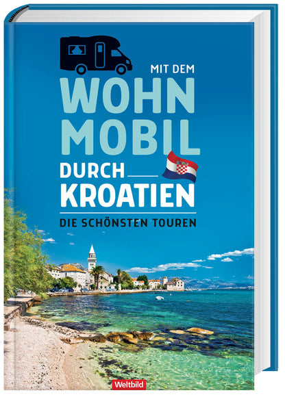 Mit dem Wohnmobil durch Kroatien