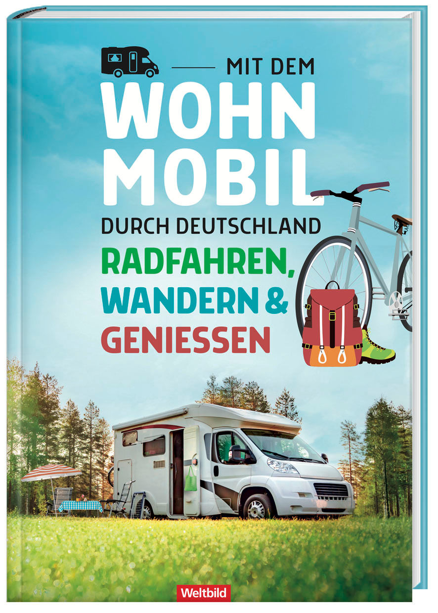 Mit dem Wohnmobil durch Deutschland - Radfahren, Wandern und Geniessen