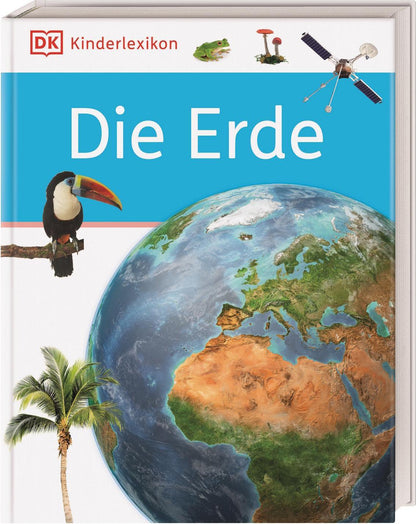 Dorling Kindersley DK Kinderlexikon. Die Erde (Deutsch, 2022, DK Verlag - Kids)