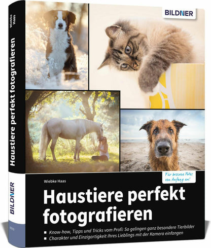 Bildner Haustiere perfekt fotografieren (Deutsch, 2022, Haas Wiebke)