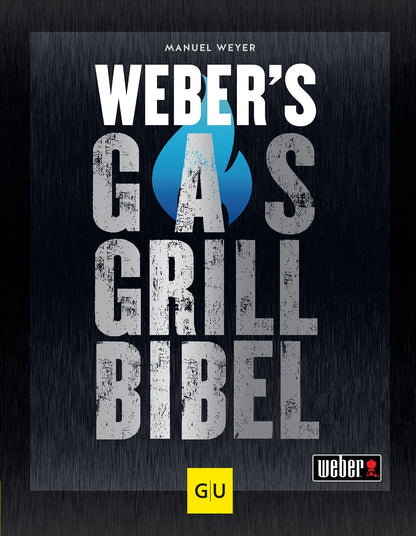 Weber Weber´s Gasgrillbibel (Deutsch, 2021, Manuel Weyer)