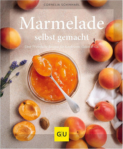 GU Marmelade selbst gemacht (Deutsch, 2022, Cornelia Schinharl)