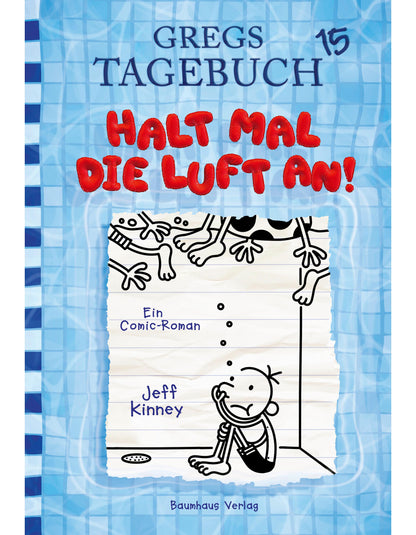 Bastei Gregs Tagebuch 15 - Halt mal die Luft an (Deutsch, 2020, Jeff Kinney)