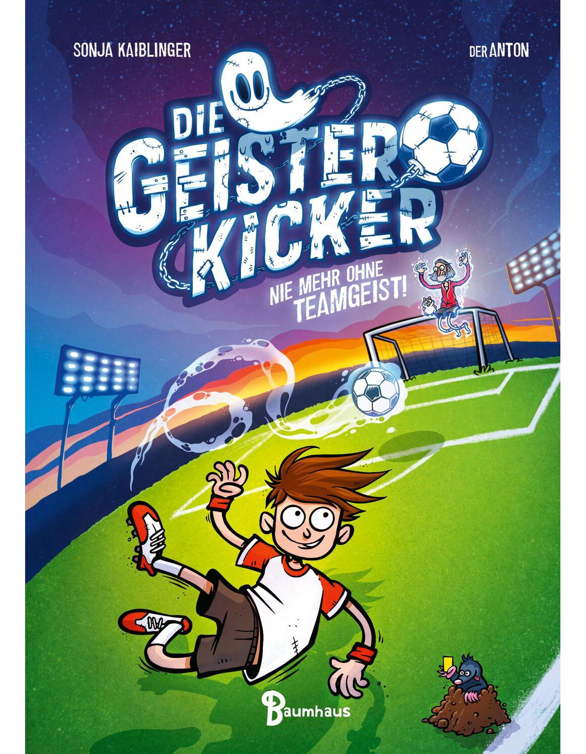 Baumhaus Die Geisterkicker - Nie mehr ohne Teamgeist! (Deutsch, 2022, Sonja Kaiblinger)