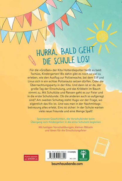 Baumhaus Tschüss, Kindergarten! Ich bin bald ein Schulkind (Deutsch, 2024, Katrin Pokahr, Jutta Berend)