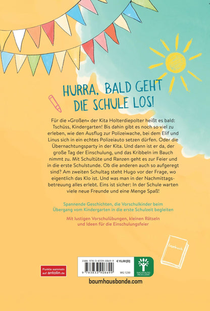 Baumhaus Tschüss, Kindergarten! Ich bin bald ein Schulkind (Deutsch, 2024, Katrin Pokahr, Jutta Berend)