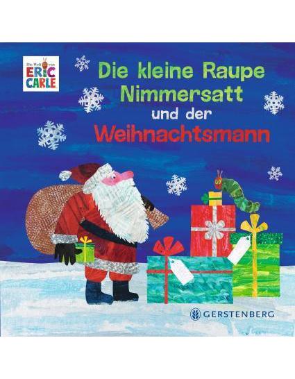 Gerstenberg Die kleine Raupe Nimmersatt und der Weihnachtsmann (Deutsch, 2023, Ulli und Herbert Günther, Eric Carle)