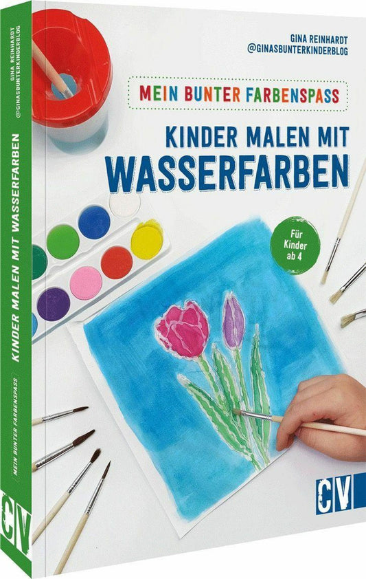 Christophorus Mein bunter Farbenspaß - Kinder malen mit Wasserfarben