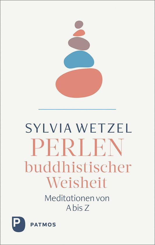 Patmos Perlen buddhistischer Weisheit (Deutsch, 2023, Sylvia Wetzel)