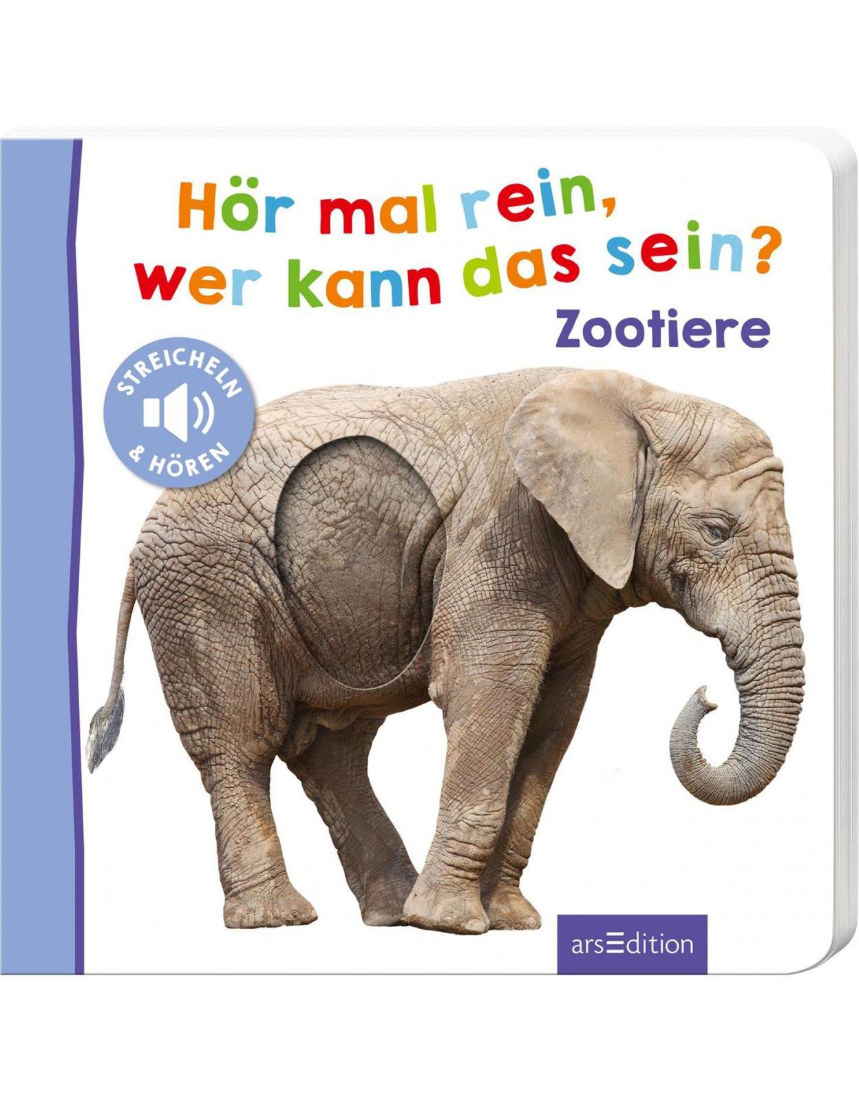 Ars Edition Hör mal rein, wer kann das sein? - Zootiere (Deutsch, 2016)