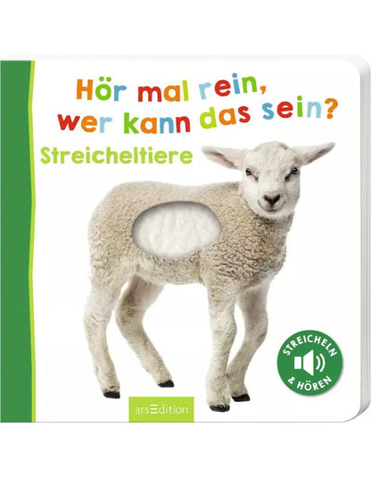 Ars Edition Hör mal rein, wer kann das sein? Streicheltiere