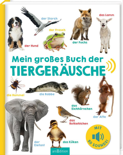 Ars Edition Mein grosses Buch der Tiergeräusche (Deutsch, 2017, Oliver Grieshammer)