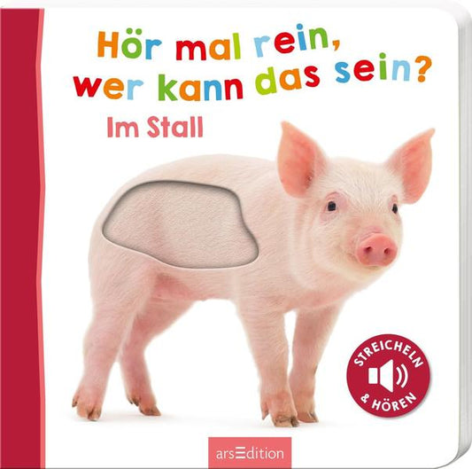 Ars Edition Hör mal rein, wer kann das sein - Im Stall (Deutsch, 2020)