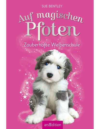 Ars Edition Auf magischen Pfoten - Zauberhafte Welpenschule (Deutsch, 2023, Sue Bentley, Andrew Farley, Angela Swan, Diana Steinbrede)